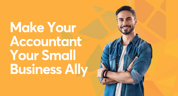 Make Your Accountant Your Small Business Ally